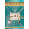 Pagan Holidays: Examining the Ancient Origins and Propriety of Various Religious Holy Days