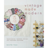 Vintage Made Modern: Transforming Timeworn Textiles into Treasured Heirlooms