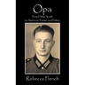 Opa: From Hitler Youth to American Farmer and Father