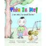 This Is Me! I am who I'm meant to be!: Autism book for children, kids, boys, girls, toddlers, parents, teachers and caregivers