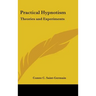 Practical Hypnotism: Theories and Experiments