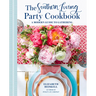The Southern Living Party Cookbook: A Modern Guide to Gathering