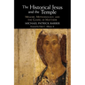 The Historical Jesus and the Temple