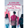 A Little Bit of Everything for a College Story