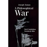 A Philosophical War: Part I: Antebellum, Enemies, & Allies