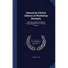 American Library Edition of Workshop Receipts: Being a Complete Technical Encyclopaedia in Five Volumes, Volume 1