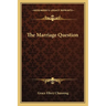 The Marriage Question