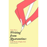 Writing from Quarantine: In the Words of Mighty Kids: Reflections, March through June 2020