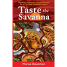 Taste the Savanna