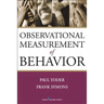 Observational Measurement of Behavior