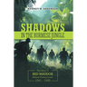 Shadows in the Burmese Jungle: The Story of Red Maddox Behind Enemy Lines 1941 - 1945