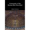 Ceremonies of the Roman Rite Described