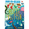 Float, Flutter: Ready-To-Read Pre-Level 1