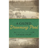 A Gilded Drowning Pool