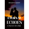 Eternal Echoes a Timeless Love Story