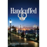 Handcuffed