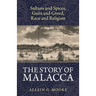 The Story of Malacca
