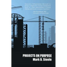 Projects On Purpose
