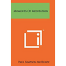 Moments Of Meditation