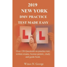 2019 New York DMV Practice Test made Easy: Over 150 Questions on practice test, written exams, license permit, study and guide book