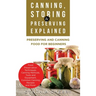 Canning, Storing & Preserving Explained: Preserving and Canning Food for Beginners