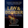 Law & Disorder:: Inside the Dark Heart of Murder with the Fbi's Legendary Mindhunter
