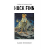 Huck Finn: A Rendition into Contemporary English