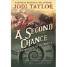 A Second Chance: The Chronicles of St. Mary's Book Three