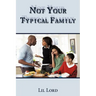 Not Your Typical Family