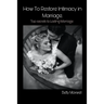 How to Restore Intimacy in Marriage: Top secret to Lasting Marriage