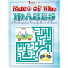 Race of the Mazes: A Kindergarten Friendly Book of Mazes