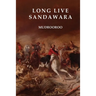 Long Live Sandawara