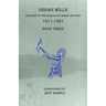 Indian Wills, 1911-1921 Book Three: Records of the Bureau of Indian Affairs
