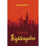 Nightingales: True Stories of Escape, Hope, and Resilience