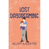 Lost Daydreaming: A Sweet Friends to Lovers Romance