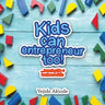 Kids Can Entrepreneur Too!: ...Learning Life + Business Skills and Tricks