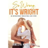 So Wrong, It's Wright