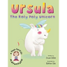Ursula the Roly Poly Unicorn: A Yoga-For-Kids Adventure