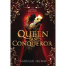Queen & Conqueror