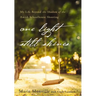 One Light Still Shines: My Life Beyond the Shadow of the Amish Schoolhouse Shooting