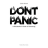 Don't Panic: A Hitchhiker's Guide to Panicking