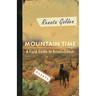 Mountain Time: A Field Guide to Astonishment