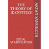 The Theory of Identities: Social Stratification