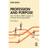 Profession and Purpose: Your Guide to MBA Careers in Climate and Sustainability