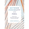 Between Possibility and Peril: Domestic Courts and the Selective Enforcement of International Human Rights