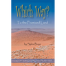 Which Way to the Promised Land