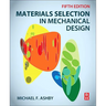 Materials Selection in Mechanical Design