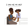 I Can Ask for Help