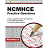 NCMHCE Practice Questions 2022 and 2023 - 2 Full-Length Tests for the National Clinical Mental Health Counseling Examination: [3rd Edition]