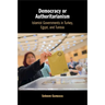 Democracy or Authoritarianism